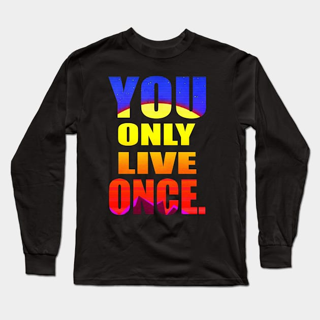 YOU ONLY LIVE ONCE Long Sleeve T-Shirt by Aries Black